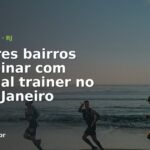 Corredores na praia ao amanhecer — melhores bairros pra treinar com personal trainer no Rio
