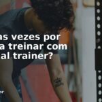 Aluno fazendo musculação com personal trainer — frequência ideal de treino semanal