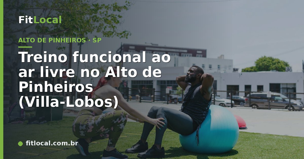 Treino funcional ao ar livre — Alto de Pinheiros, parque Villa-Lobos, São Paulo