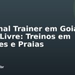 Personal Trainer em Goiás Ao Ar Livre: Treinos em Parques e Praias