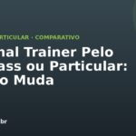 Personal Trainer Pelo Gympass ou Particular: Quanto Muda