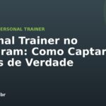 Personal Trainer no Instagram: Como Captar Alunos de Verdade
