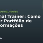 Personal Trainer: Como Montar Portfólio de Transformações