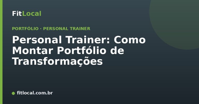 Personal Trainer: Como Montar Portfólio de Transformações
