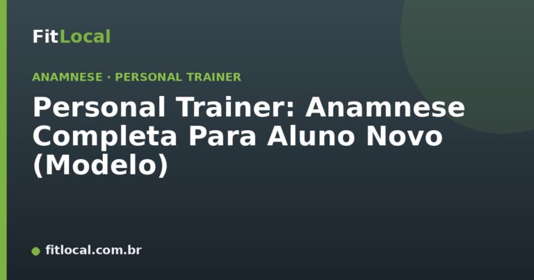 Personal Trainer: Anamnese Completa Para Aluno Novo (Modelo)