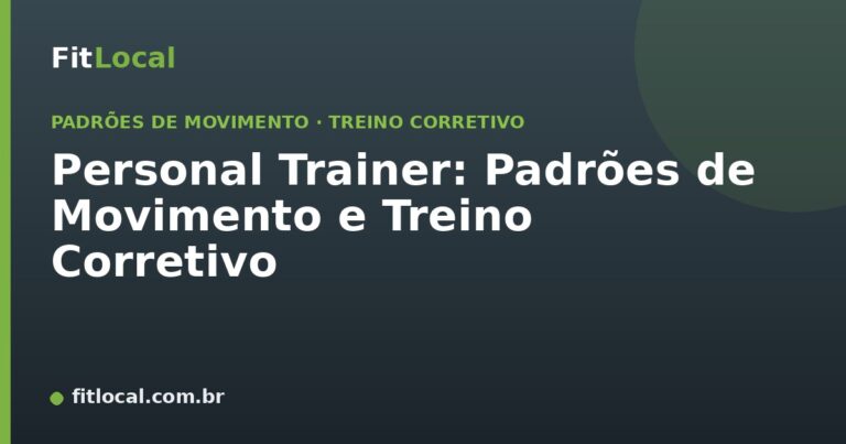 Personal Trainer: Padrões de Movimento e Treino Corretivo