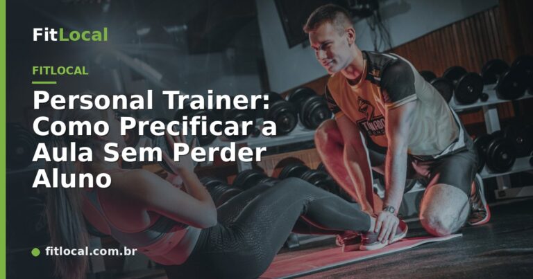 Personal Trainer: Como Precificar a Aula Sem Perder Aluno