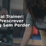 Personal Trainer: Como Prescrever Cutting Sem Perder Massa