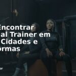 Onde Encontrar Personal Trainer em Bahia: Cidades e Plataformas