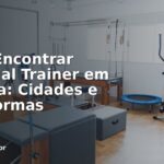 Onde Encontrar Personal Trainer em Paraíba: Cidades e Plataformas