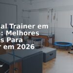 Personal Trainer em Paraná: Melhores Cidades Para Treinar em 2026
