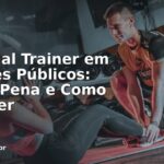Personal Trainer em Parques Públicos: Vale a Pena e Como Escolher