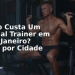 Quanto Custa Um Personal Trainer em Rio de Janeiro? Preços por Cidade