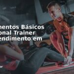 Equipamentos Básicos do Personal Trainer Para Atendimento em Casa