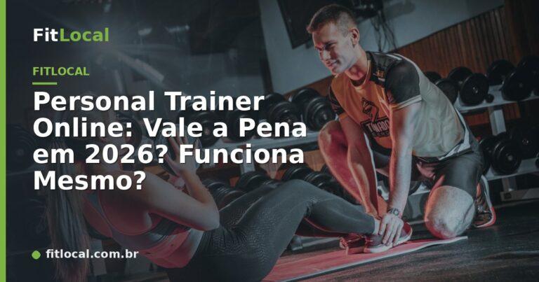 Personal Trainer Online: Vale a Pena em 2026? Funciona Mesmo?