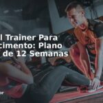 Personal Trainer Para Emagrecimento: Plano Realista de 12 Semanas