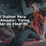 Personal Trainer Para Futebol Amador: Treino do Jogador de Final de Semana
