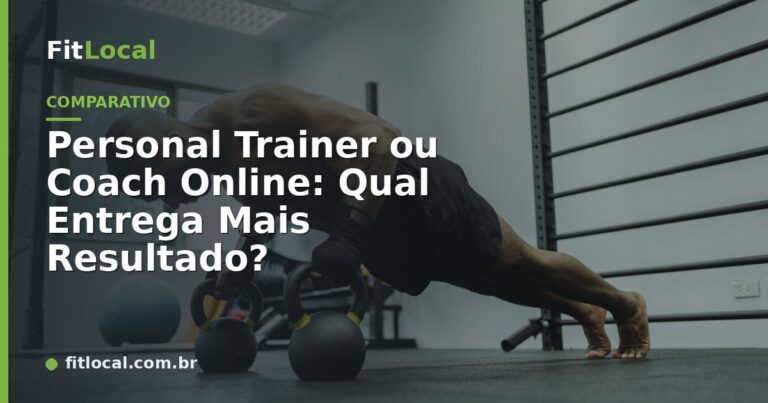 Personal Trainer ou Coach Online: Qual Entrega Mais Resultado?