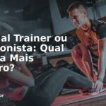 Personal Trainer ou Nutricionista: Qual Importa Mais Primeiro?