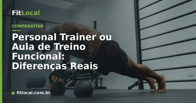 Personal Trainer ou Aula de Treino Funcional: Diferenças Reais