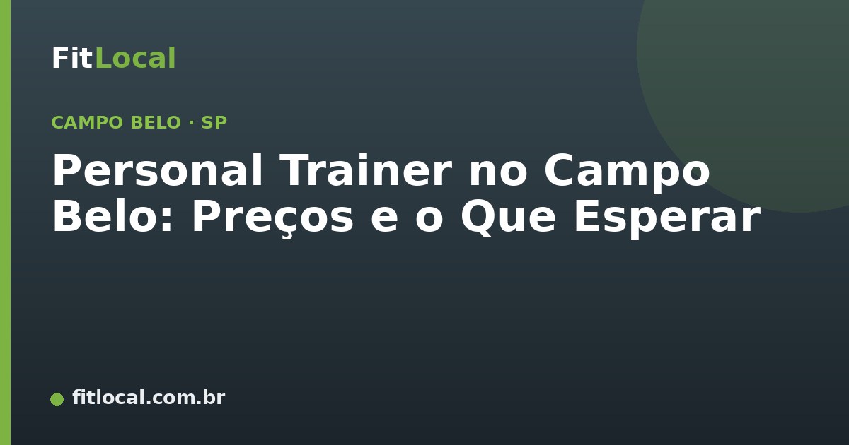 Personal Trainer no Campo Belo: Preços e o Que Esperar
