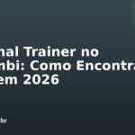 Personal Trainer no Morumbi: Como Encontrar o Ideal em 2026