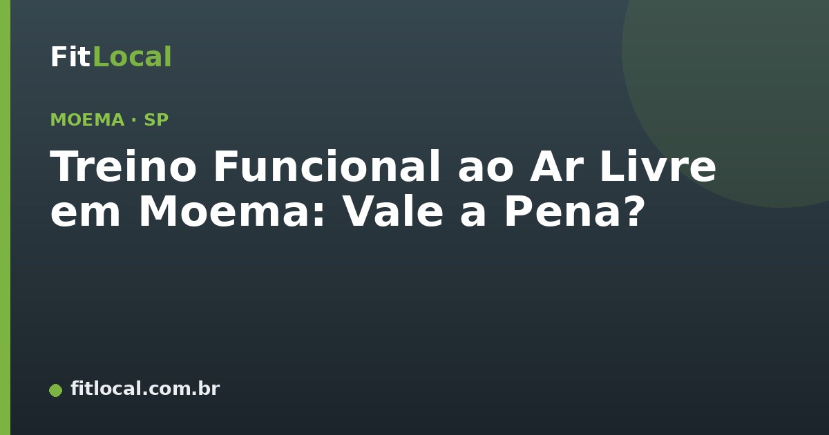 Treino Funcional ao Ar Livre em Moema: Vale a Pena?