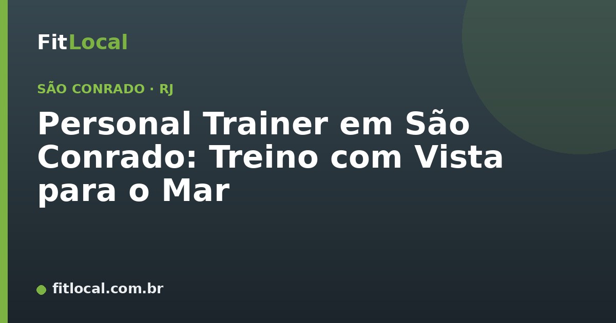 Personal Trainer em São Conrado: Treino com Vista para o Mar