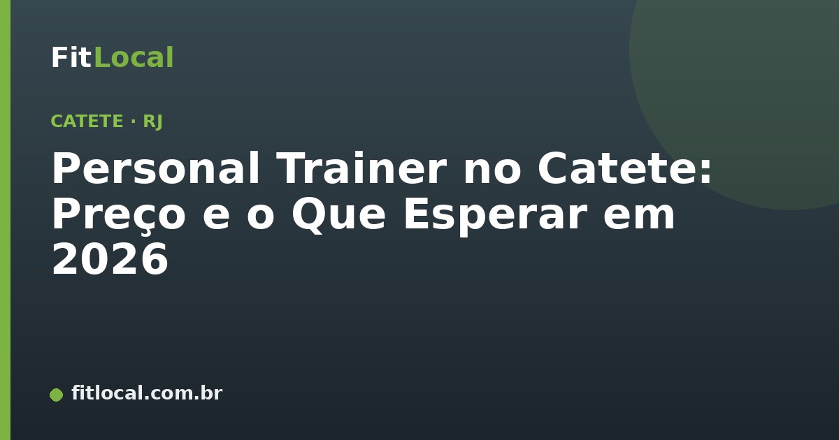 Personal Trainer no Catete: Preço e o Que Esperar em 2026