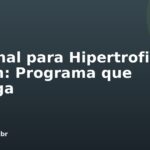 Personal para Hipertrofia no Leblon: Programa que Entrega