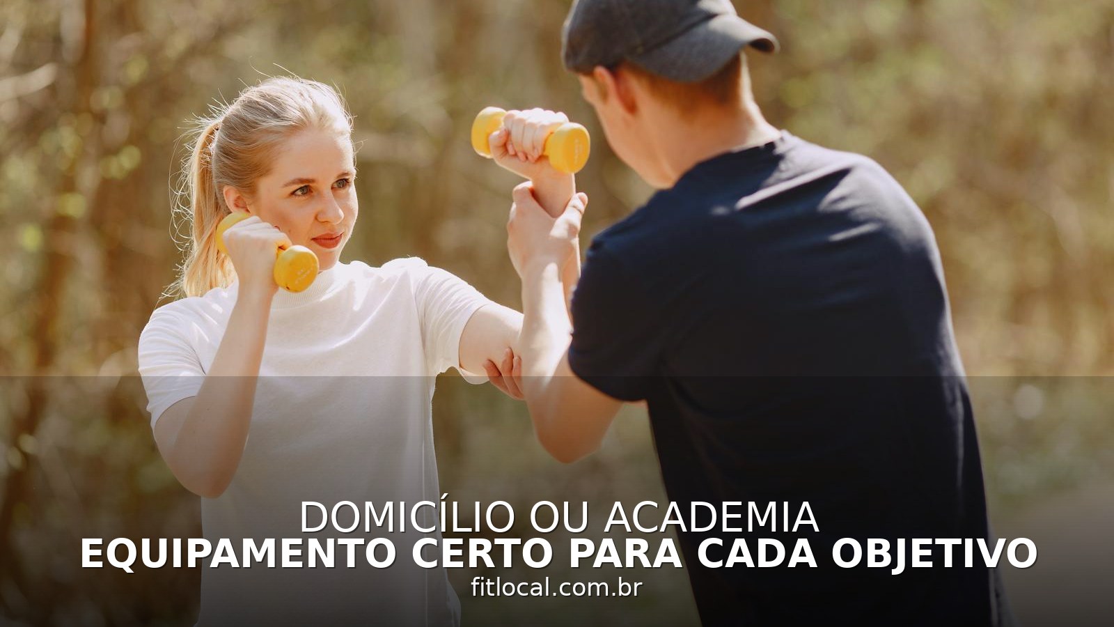 Equipamento certo para cada objetivo