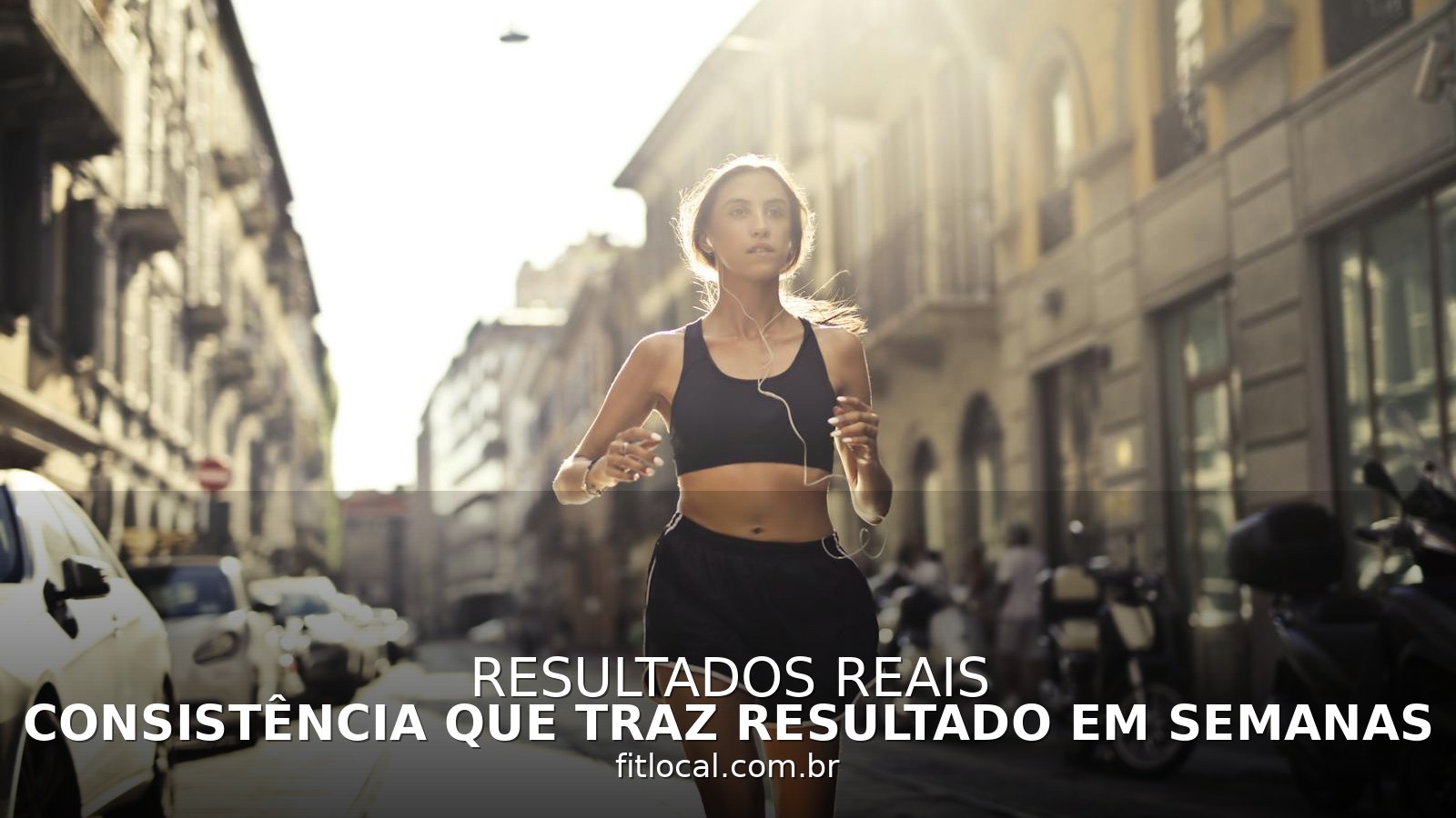 Consistência que traz resultado em semanas